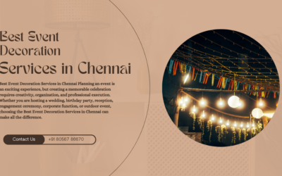 Best Event Decoration Services in Chennai – Transform Your Special Moments into Unforgettable Celebrations