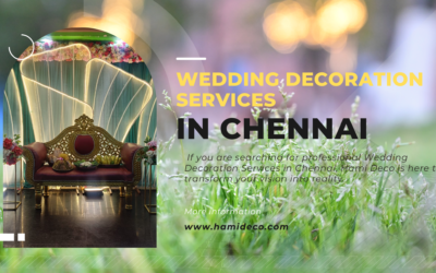 Wedding Decoration Services in Chennai – Creating Dream Weddings with Hami Deco