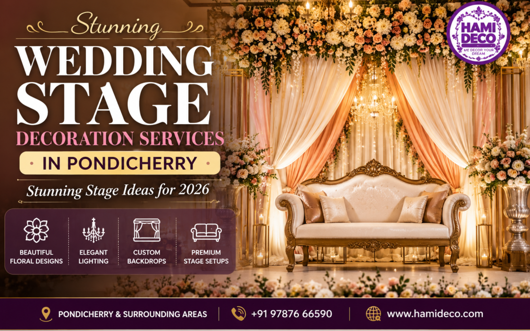 Wedding Stage Decoration Services in Pondicherry – Stunning Stage Ideas for 2026