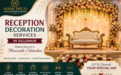 Reception Decoration Services in Villianur – Elegant Ideas for a Memorable Celebration