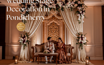 Wedding Stage Decoration in Pondicherry – 20+ Stunning Ideas for Your Big Day
